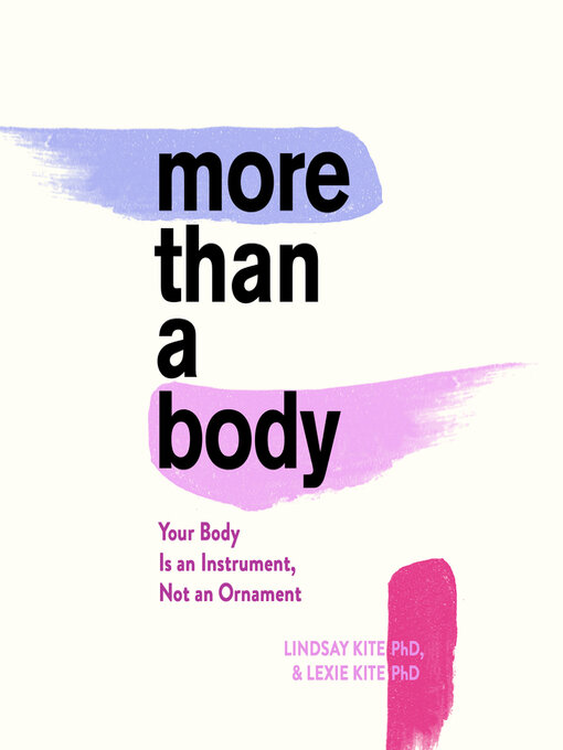 Title details for More Than a Body by Lexie Kite - Available